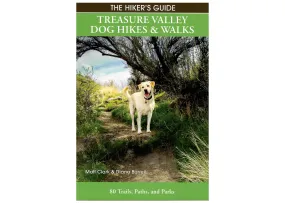 The Hiker's Guide: Treasure Valley Dog Hikes & Walks